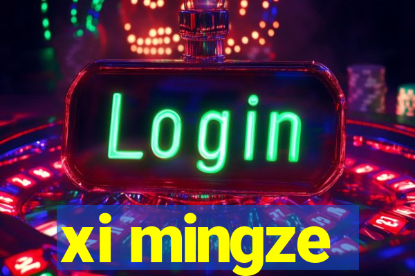 xi mingze